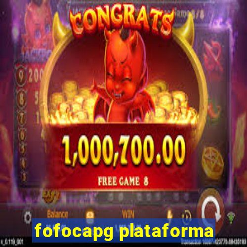 fofocapg plataforma